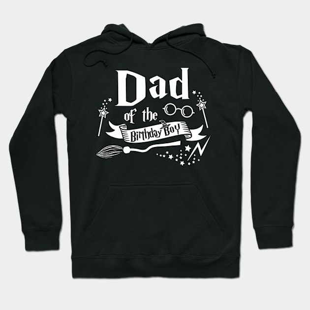 Dad Of The Birthday Boy Gift Magical Birthday Party Hoodie by ruffianlouse